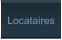 Locataires